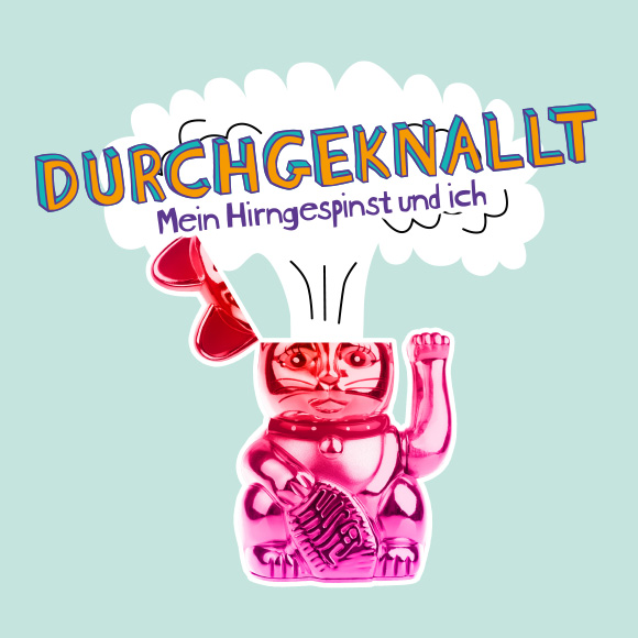 Durchgeknallt